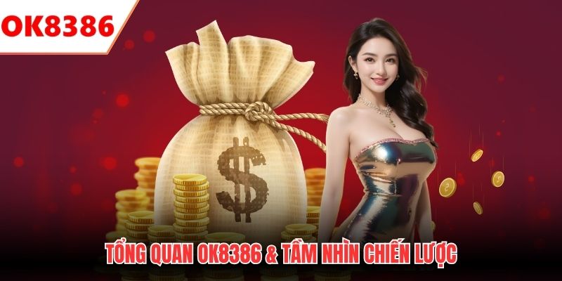 Tổng quan OK8386 & Tầm nhìn chiến lược
